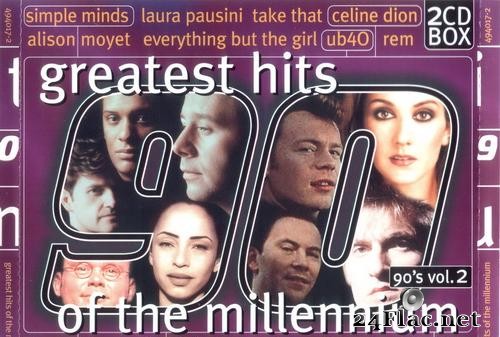 VA - Greatest Hits Of The Millennium 90's Vol 2 (1999) [FLAC (tracks + .cue)]