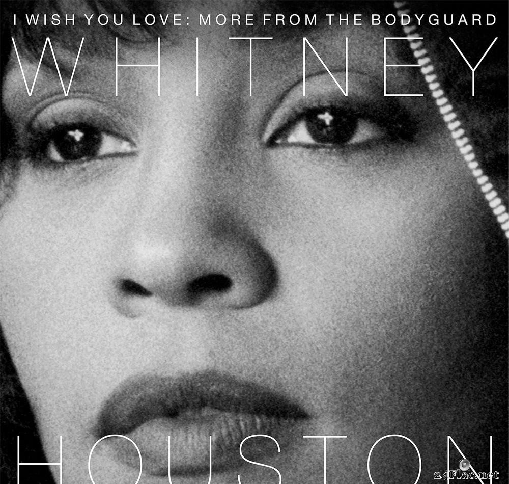 Whitney Houston - I Wish You Love More From The Bodyguard (2017) [FLAC (tracks)]