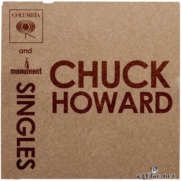 CHUCK HOWARD - Columbia & Monument Singles (2018) Hi-Res