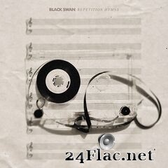Black Swan - Repetition Hymns (2021) FLAC
