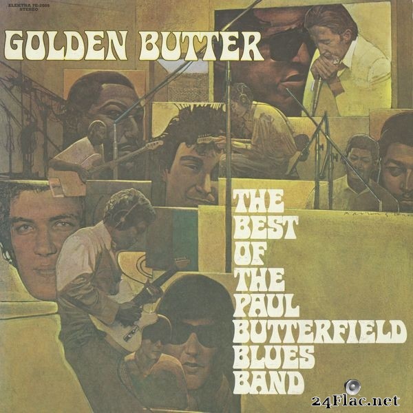 The Paul Butterfield Blues Band - Golden Butter: The Best Of Paul Butterfield Blues Band (2014) Hi-Res