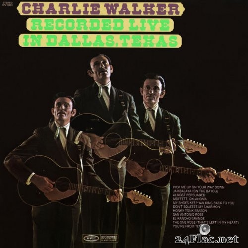 Charlie Walker - Recorded Live In Dallas, Texas (1969/2019) Hi-Res