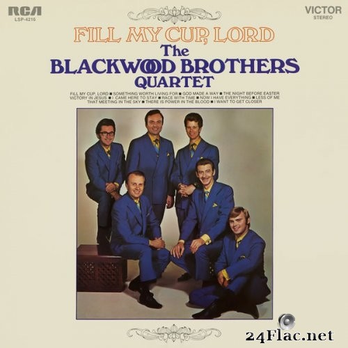 The Blackwood Brothers Quartet - Fill My Cup, Lord (1969/2019) Hi-Res