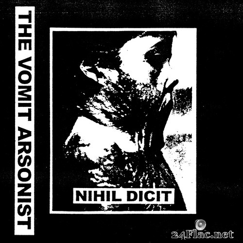 The Vomit Arsonist - Nihil Dicit (2019) Hi-Res