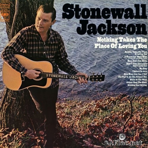 Stonewall Jackson - Nothing Takes the Place of Loving You (1968) Hi-Res