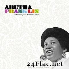 Aretha Franklin - Festival de Jazz d’Antibes (Live 1970) (2021) FLAC