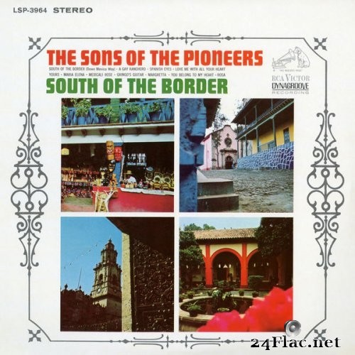 The Sons Of The Pioneers - South of the Border (1968) Hi-Res