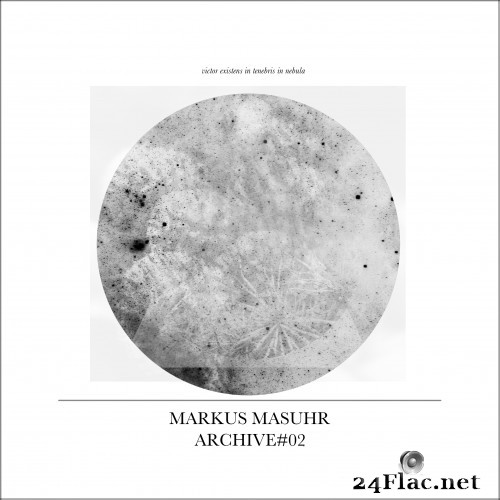 Markus Masuhr - Archive#02 (2020) Hi-Res