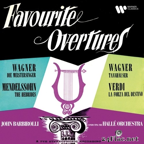 Sir John Barbirolli, Halle Orchestra - Wagner, Mendelssohn & Verdi: Favourite Overtures (1958/2020) Hi-Res
