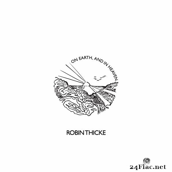 Robin Thicke - On Earth, and in Heaven (2021) Hi-Res