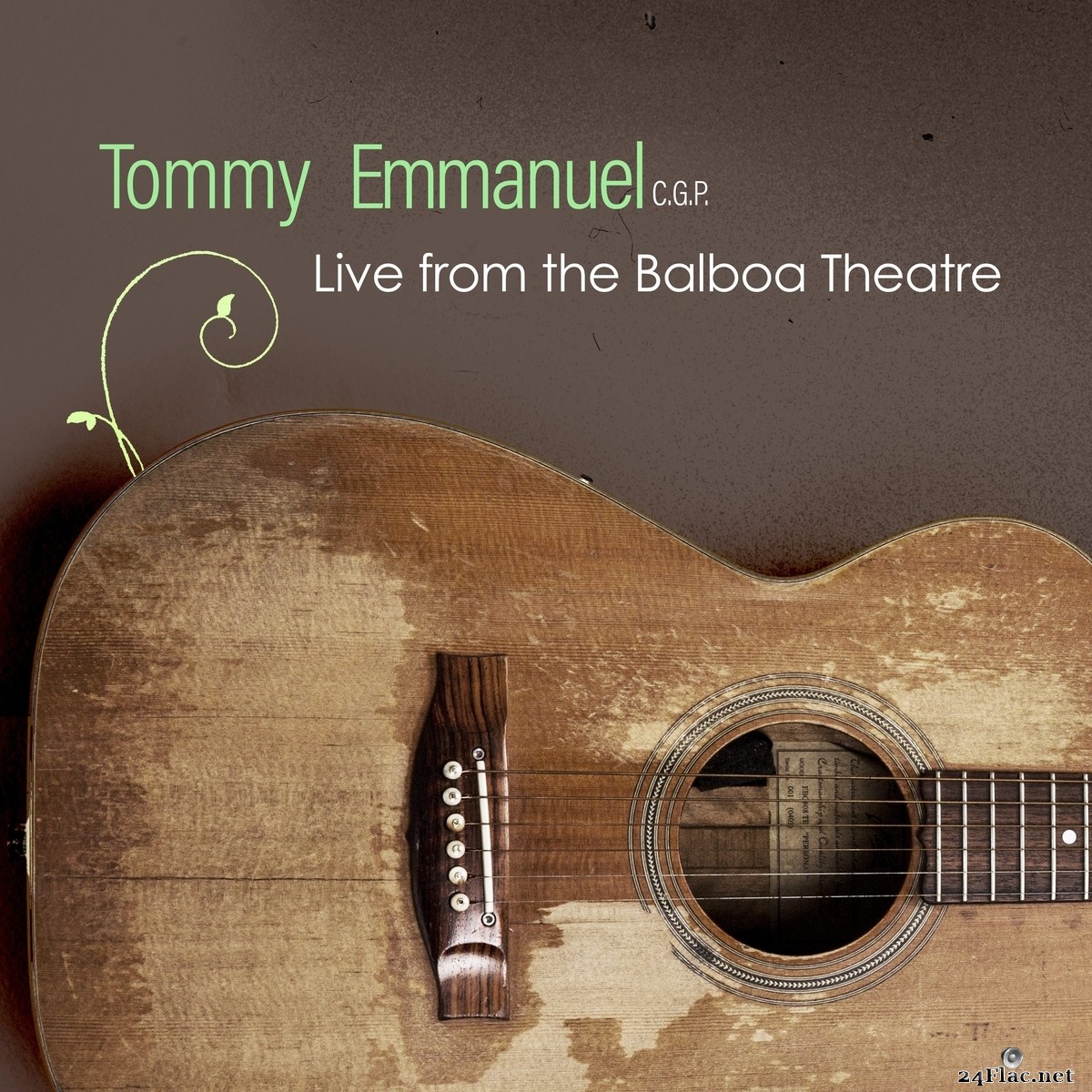 Tommy Emmanuel - Live from the Balboa Theatre (2021) FLAC + Hi-Res