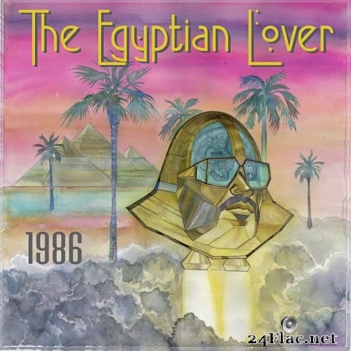 The Egyptian Lover - 1986 (2021) Hi-Res