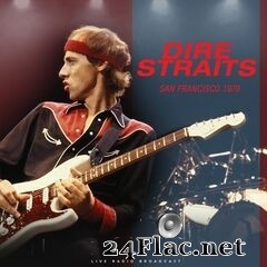 Dire Straits - San Francisco 1979 (Live) (2021) FLAC