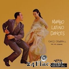 Chico O’Farrill - Mambo Latino Dances (2020) FLAC