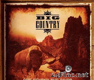 Big Country - Out Beyond The River: The Compulsion Years Anthology (2020) [FLAC (tracks + .cue)]
