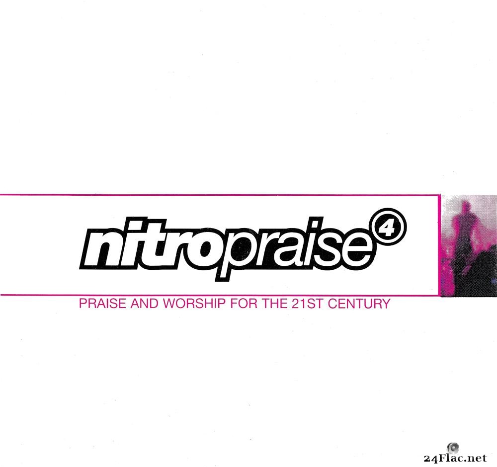 Nitro Praise вЂЋвЂ“ Nitro Praise 4 (1997) [FLAC (tracks + .cue)]