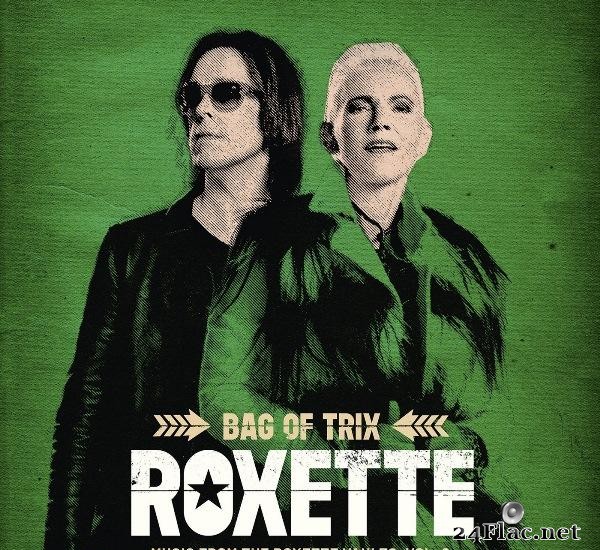 Roxette - Bag Of Trix Vol. 2 (Music From The Roxette Vaults) (2020) [FLAC (tracks)]