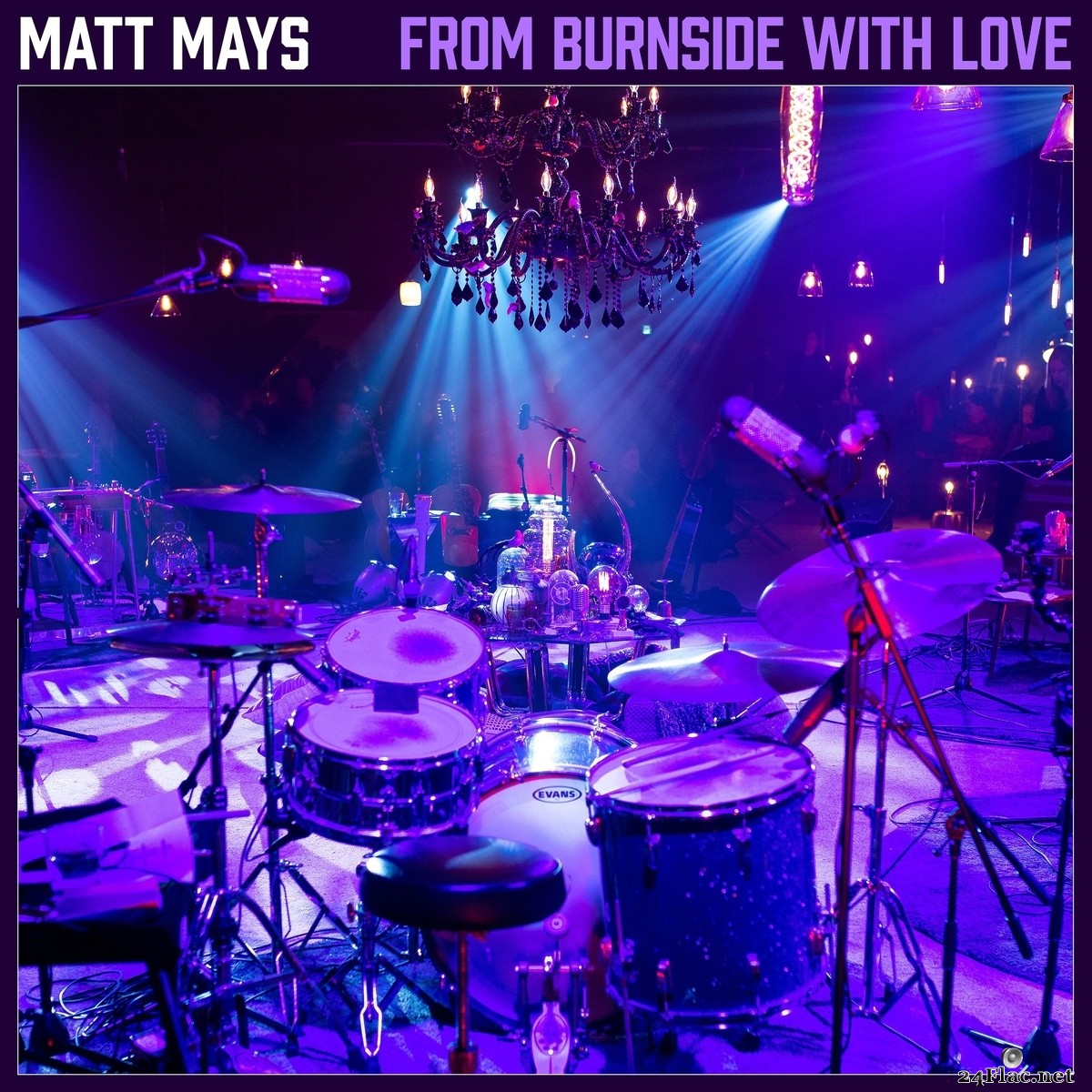 Matt Mays - From Burnside With Love (Live) (2021) FLAC + Hi-Res