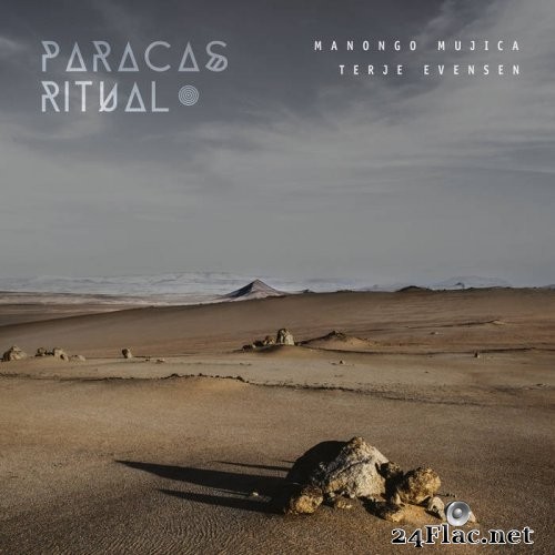 Manongo Mujica & Terje Evensen - Paracas Ritual (2021) Hi-Res