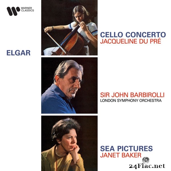 Jacqueline du Pré, Dame Janet Baker, London Symphony Orchestra & Sir John Barbirolli - Elgar: Cello Concerto, Op. 85 & Sea Pictures, Op. 37 (Remastere