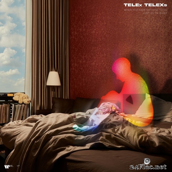 Telex Telexs - WHEN YOU HAVE NOTHING TO DO JUST GO TO SLEEP (2021) Hi-Res