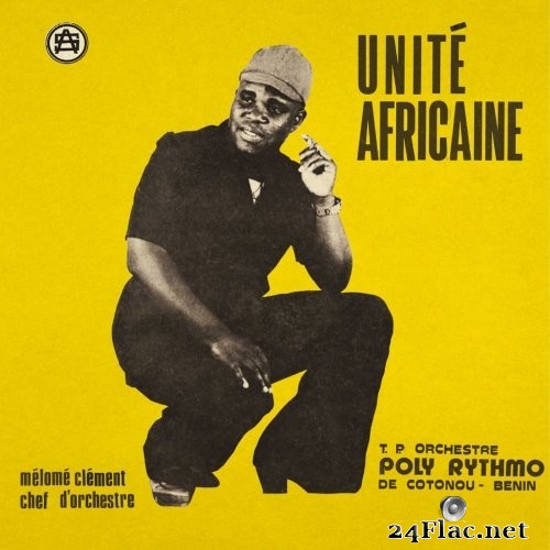T.P Orchestre Poly-Rhythmo De Cotonou – Rep Pop Du Benin - Unité Africaine (2021) Hi-Res