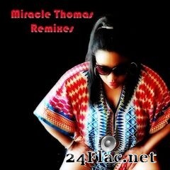 Miracle Thomas - Miracle Thomas (Remixes) (2021) FLAC