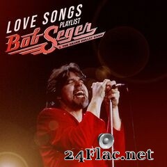 Bob Seger - Love Songs EP (2021) FLAC