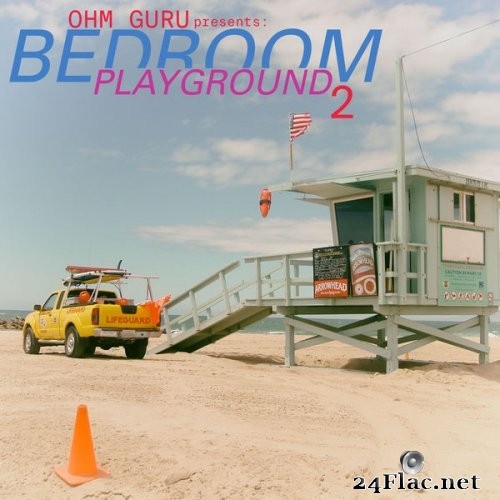 Ohm Guru - Bedroom Playground, Vol. 2 (2021) Hi-Res