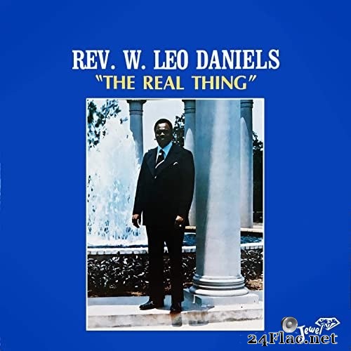 Rev. W. Leo Daniels - The Real Thing (1974/2021) Hi-Res