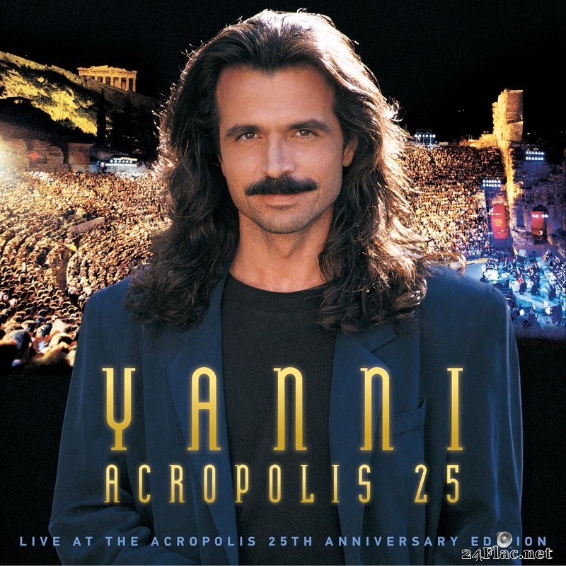 Yanni - Live at the Acropolis - 25th Anniversary Deluxe Edition (Remastered) (2018) FLAC + Hi-Res