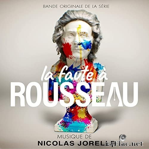 Nicolas Jorelle - La faute à Rousseau (Bande originale de la série) (2021) Hi-Res