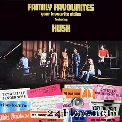 Hush - Family Favourites: Your Favourite Oldies (2021) FLAC