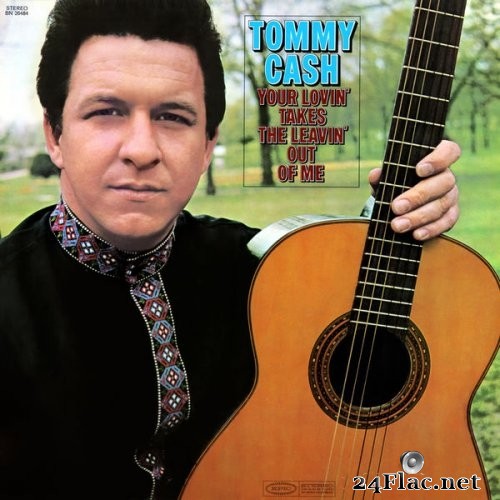 Tommy Cash - Your Lovin&#039; Takes the Leavin&#039; Out of Me (1969/2019) Hi-Res
