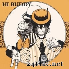 Sidney Bechet - Hi Buddy (2021) FLAC