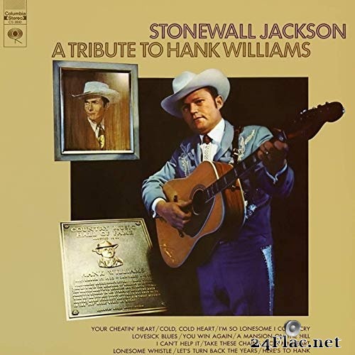 Stonewall Jackson - A Tribute to Hank Williams (1969/2019) Hi-Res