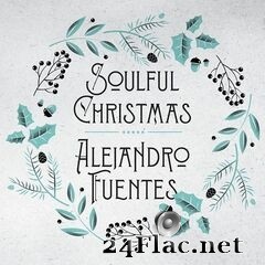 Alejandro Fuentes - Soulful Christmas (2020) FLAC
