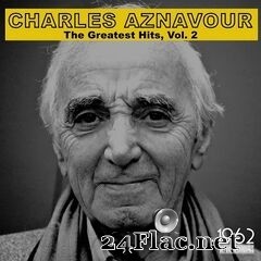 Charles Aznavour - The Greatest Hits, Vol. 2 (2021) FLAC