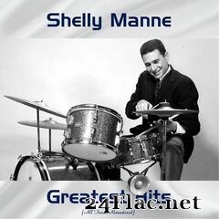 Shelly Manne - Greatest Hits (All Tracks Remastered) (2021) FLAC