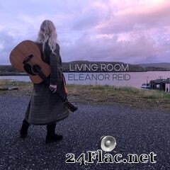 Eleanor Reid - Living Room (2021) FLAC