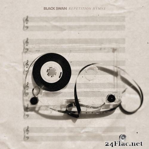 Black Swan - Repetition Hymns (2021) Hi-Res