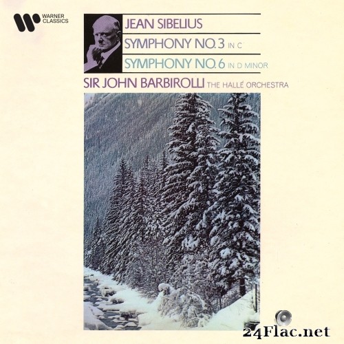 Sir John Barbirolli, Halle Orchestra - Sibelius: Symphonies Nos. 3 & 6 (1970/2020) Hi-Res