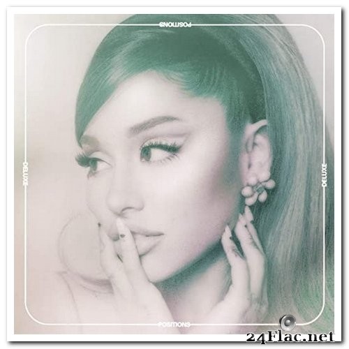 Ariana Grande - Positions (Deluxe) (2021) Hi-Res