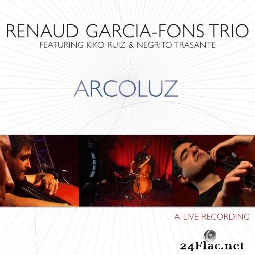 Renaud Garcia-Fons - Arcoluz (2005/2021) Hi-Res