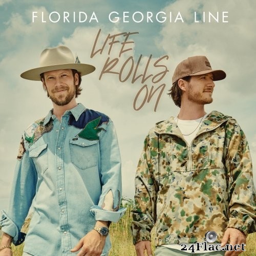 Florida Georgia Line - Life Rolls On (Deluxe) (2021) Hi-Res