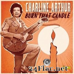 Charline Arthur - Burn That Candle (2020) FLAC