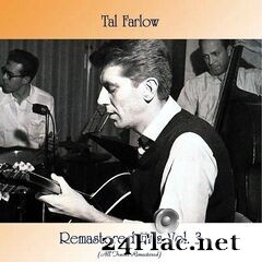Tal Farlow - Remastered Hits Vol. 3 (All Tracks Remastered) (2021) FLAC
