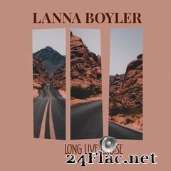 Lanna Boyler - Long Live Cruise (2021) FLAC