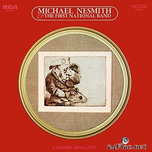 Michael Nesmith & The First National Band - Loose Salute (Expanded Edition) (1970/2018) Hi-Res