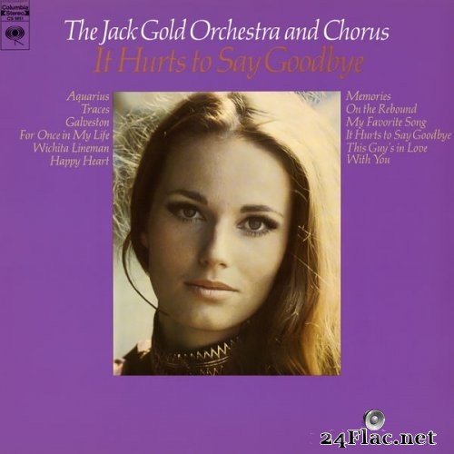 Jack Gold Orchestra & Chorus - It Hurts to Say Goodbye (1969) Hi-Res